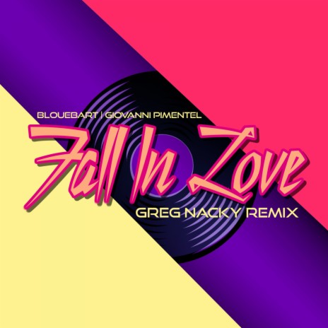 Fall In Love (Greg Nacky Remix) ft. Giovanni Pimentel | Boomplay Music