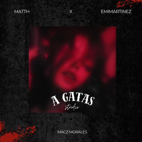 a gatas ft. ft emimartinez | Boomplay Music