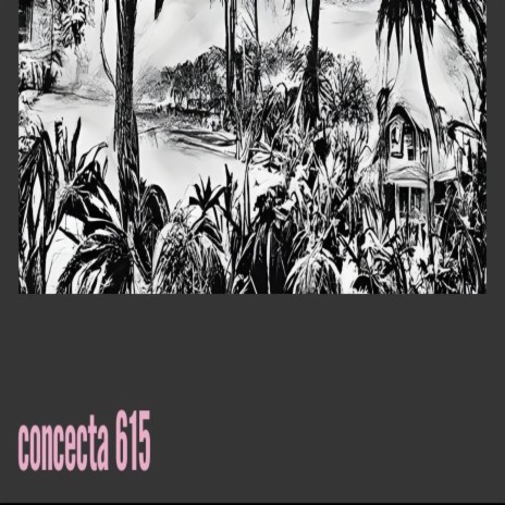 Conecta 615/ avenida 615 /neckra | Boomplay Music