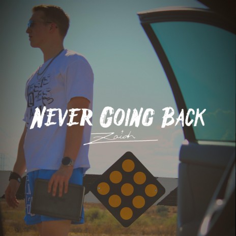 Never Going Back | Boomplay Music