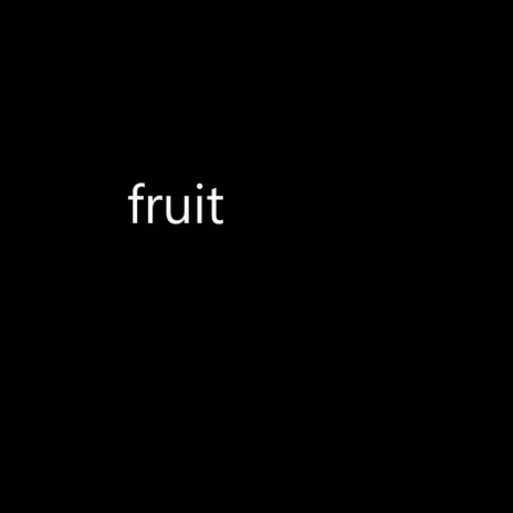 Fruit | Boomplay Music