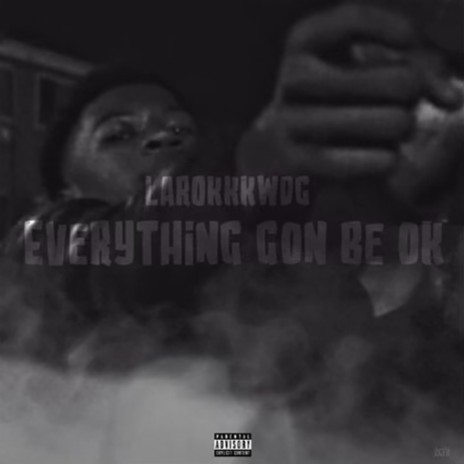 Everything gone b ok | Boomplay Music