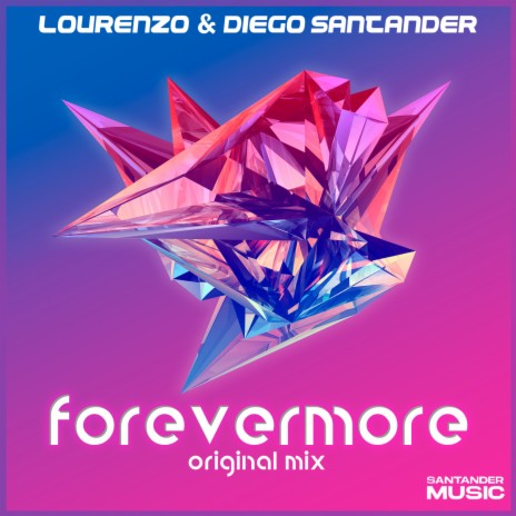 Forevermore ft. Diego Santander | Boomplay Music