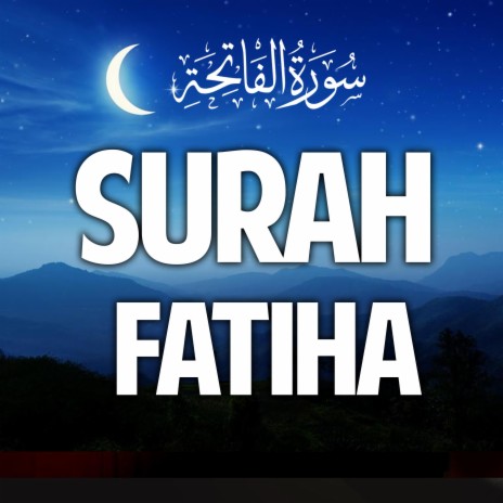 Surah Al Fatiha Quran Recitation Surat Al Fatihah سورة الفاتحة