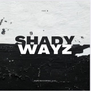 Shady Wayz lyrics | Boomplay Music
