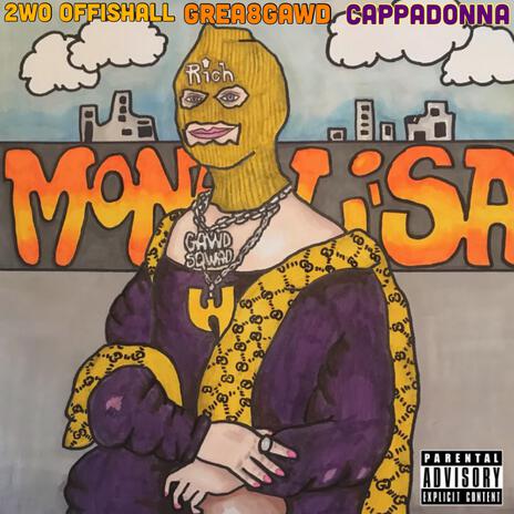 Mona Lisa ft. GREA8GAWD & Cappadonna | Boomplay Music