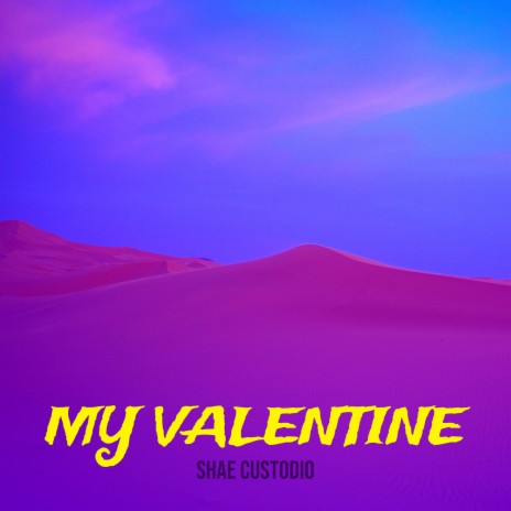 My Valentine | Boomplay Music