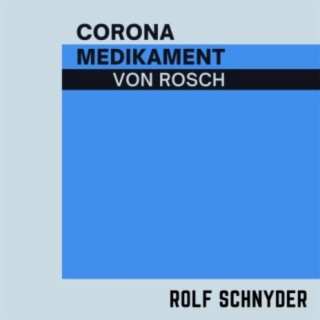 Corona Medikament von Rosch