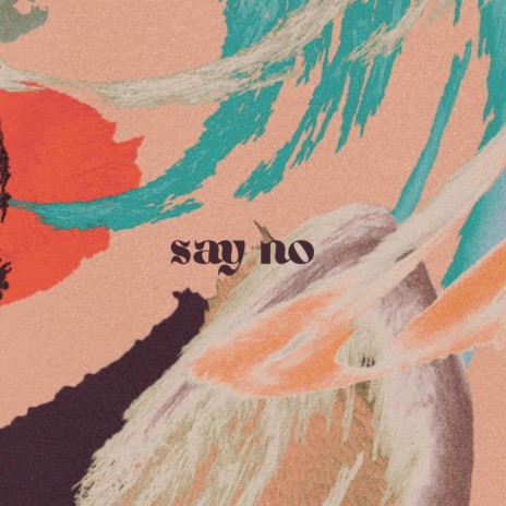 say no ft. Karhys