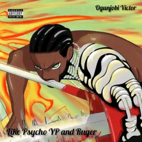 Like Psycho YP and Ruger | Boomplay Music