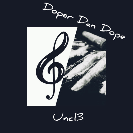 Doper Dan Dope | Boomplay Music