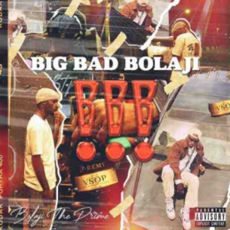 Big Bad Bolaji (BBB) | Boomplay Music