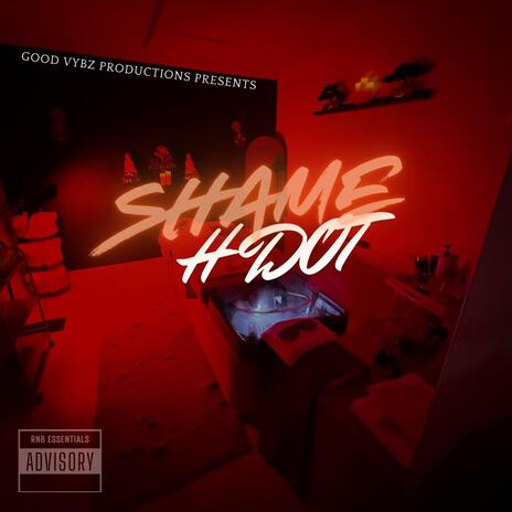 SHAME | Boomplay Music