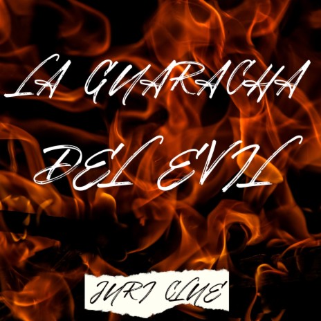La Guaracha Del Evil | Boomplay Music