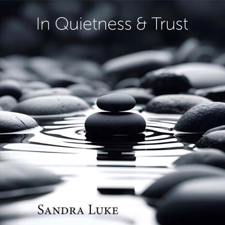 In Quietness & Trust | Boomplay Music