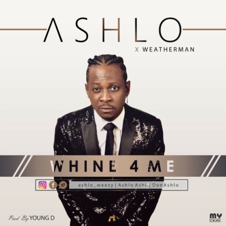 Whine For Me ft. Weatherman | Boomplay Music