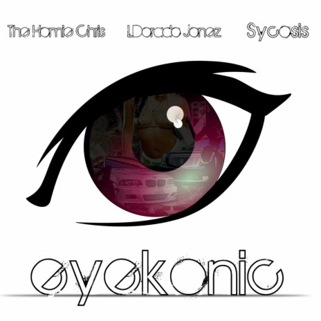 Eyekonic (feat. T.H.C. & Ldorado Jonez) | Boomplay Music