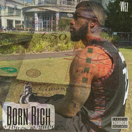 Born Rich | Boomplay Music