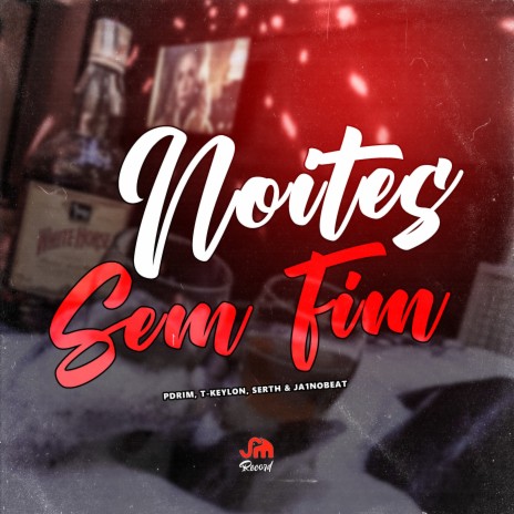 Noites Sem Fim ft. JA1 no Beat, t-keylon & Serth | Boomplay Music