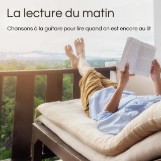 La lecture du matin: Chansons à la guitare pour lire quand on est encore au lit