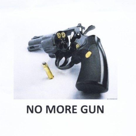 No More Gun | Boomplay Music