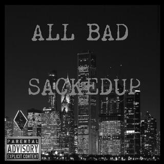 All Bad