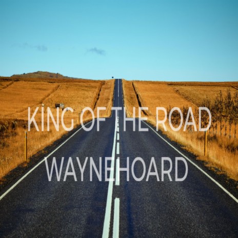 King of the Road | Boomplay Music