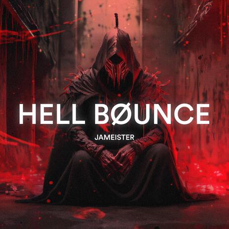 HELL BØUNCE | Boomplay Music