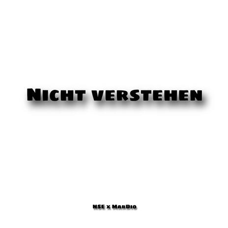 Nicht verstehen ft. MarDio | Boomplay Music