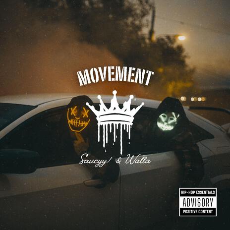 Movement ft. Saucyy! | Boomplay Music