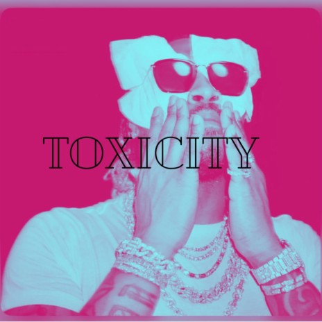 Toxicity | Boomplay Music