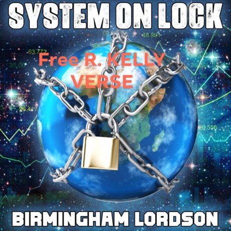 SYSTEM ON LOCK! (FREE R. KELLY) (Free R. KELLY Version)