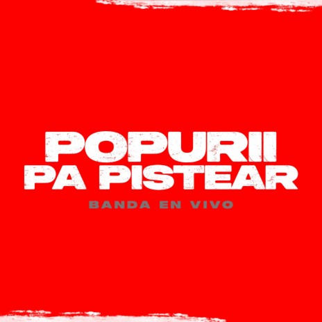 Popurii Pa Pistear | Boomplay Music