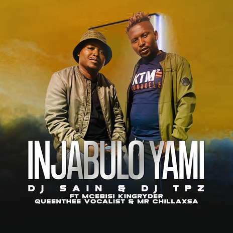 Injabulo yami ft. DJ TPZ, Mcebisi Kingryder, Queenthee Vocalist & Mr ChillaxSA | Boomplay Music