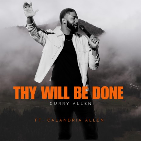 Thy Will Be Done ft. Calandria Allen