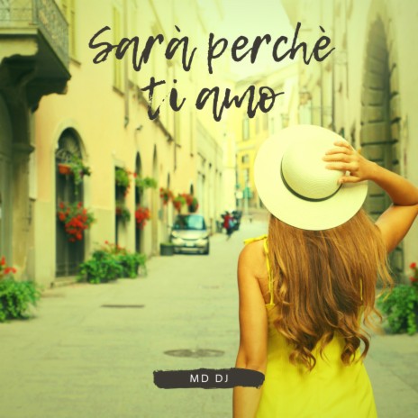 Sarà perchè ti amo (Extended) | Boomplay Music