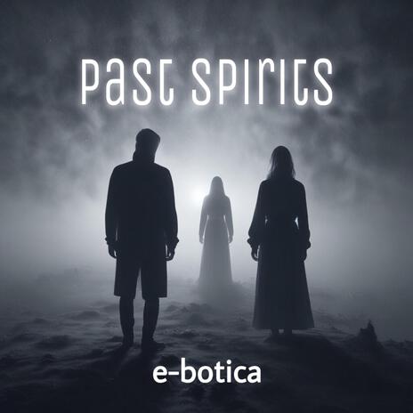 Past Spirits (Remix) | Boomplay Music