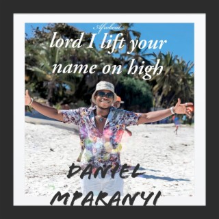 Lord I Lift Your Name on High (Afrobeat Version)