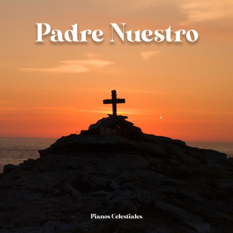 Padre Nuestro | Boomplay Music