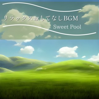 リラックスおもてなしBGM