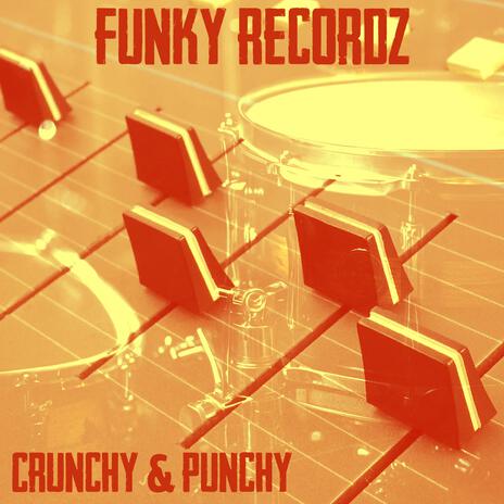 Crunchy & Punchy | Boomplay Music