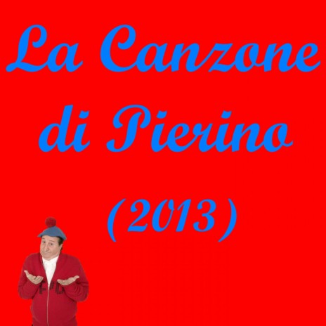 La Canzone Di Pierino (2013) | Boomplay Music