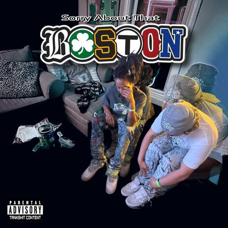 Sorry About That Boston ft. ItsYaBoyCarr | Boomplay Music