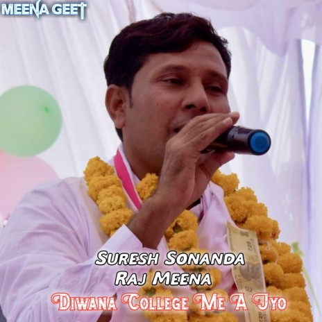 Diwana College Me A Jyo ft. Suresh Sonanda