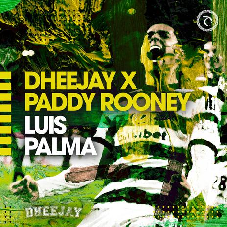 Luis Palma ft. Paddy Rooney | Boomplay Music