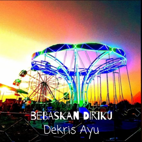 Bebaskan Diriku | Boomplay Music