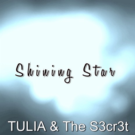 Shining Star ft. TULIA | Boomplay Music