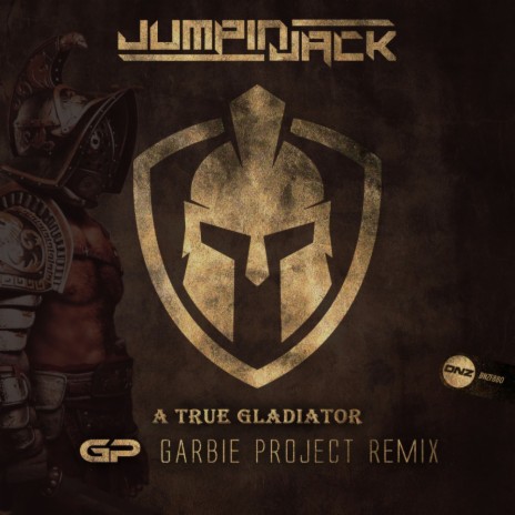 A True Gladiator (Garbie Project Remix) | Boomplay Music