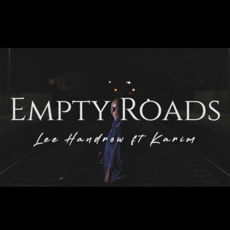 Empty Roads ft. Karim | Boomplay Music