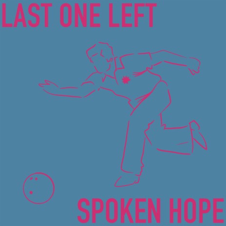 Last One Left ft. Ian Galipeau | Boomplay Music